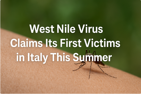 West Nile Virus Claims Its First Victims in Italy This Summer